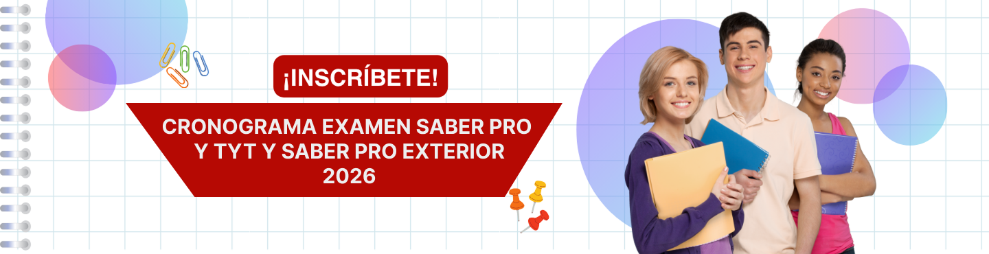 Cronograma de examen Saber Pro y TyT para el 2026