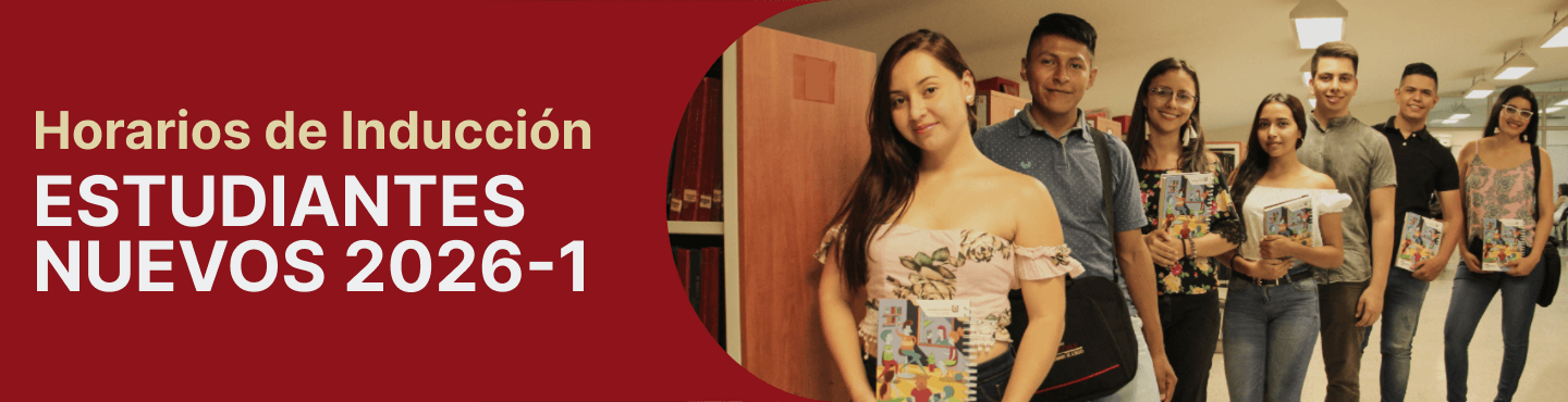 Horarios Inducción a Estudiantes Nuevos 2026-1, Bienvenid@s a la Universidad Surcolombiana