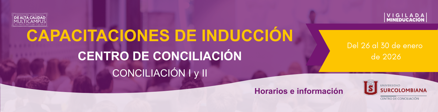 Capacitaciones de Inducción del Centro de Conciliación a los estudiantes de derecho de Conciliación I y II