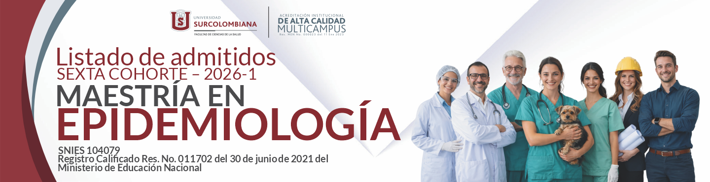 Listado de Admitidos de la Maestría en Epidemiología, Sexta Cohorte 2026-1