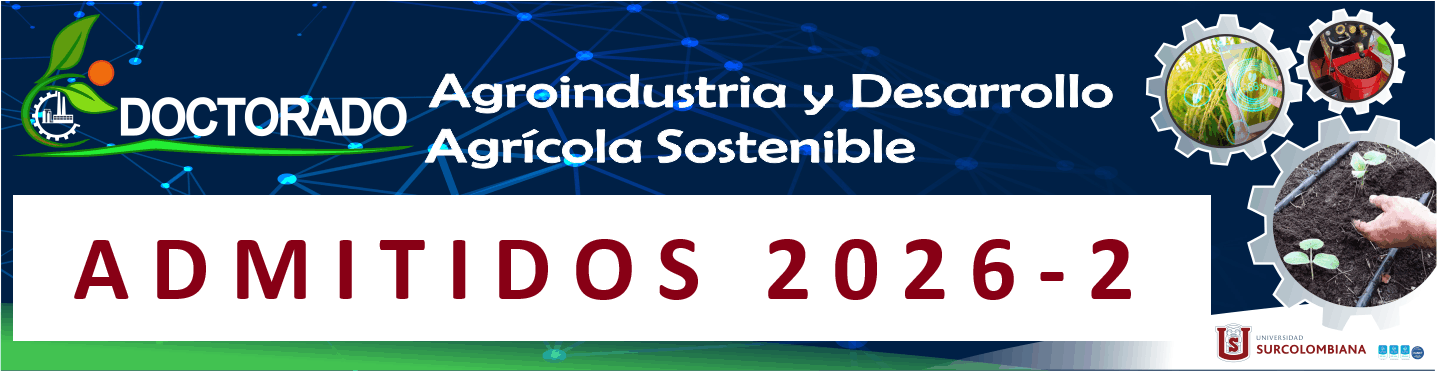 Listado de los admitidos al Programa de Doctorado en Agroindustria y Desarrollo Agrícola Sostenible para el periodo 2026-2