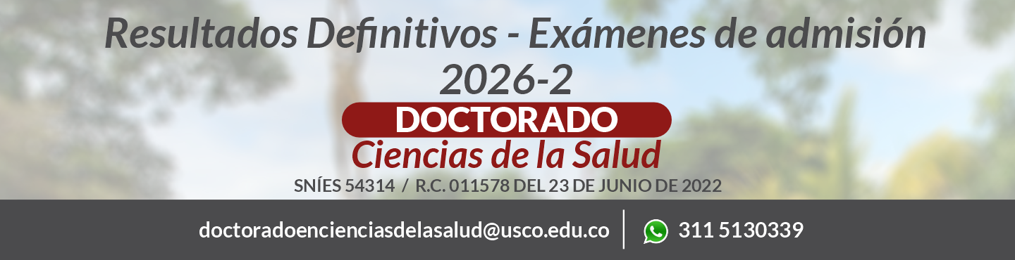 Resultados Definitivos de los Exámenes de Admisión 2026-2 del Doctorado en Ciencias de la Salud
