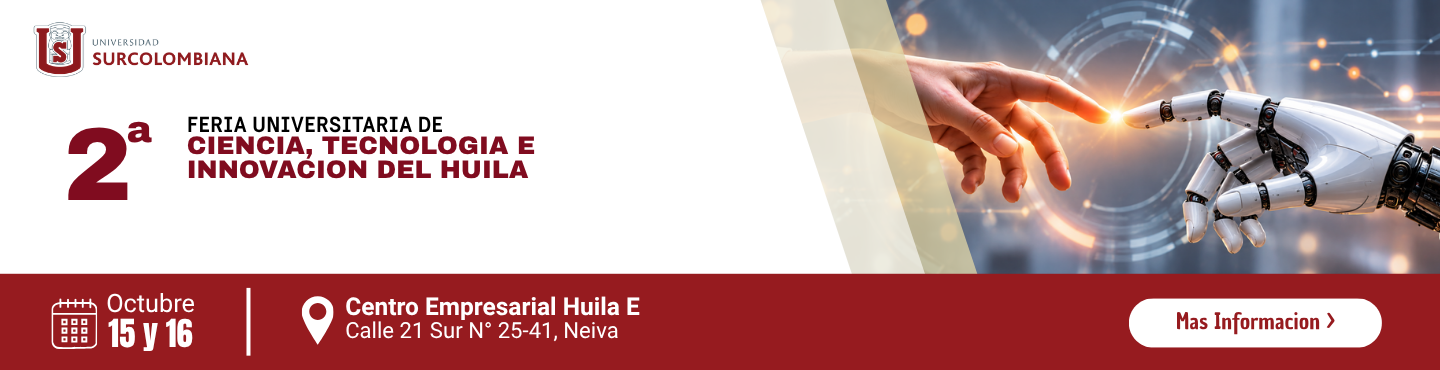 Feria Universitaria Ciencia, Tecnología Innovación del Huila